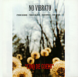 No Vibrato : Cinq De Coeur