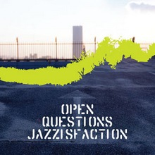 Jazzisfaction : Open Questions