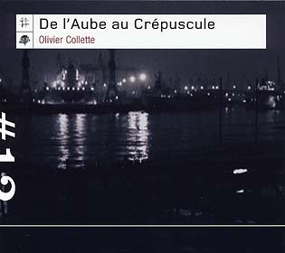 Olivier Collette : De l'Aube au Crépuscule