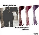 Steven Delannoye Trio : Midnight Suite