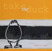 Février 2005 : Take The Duck