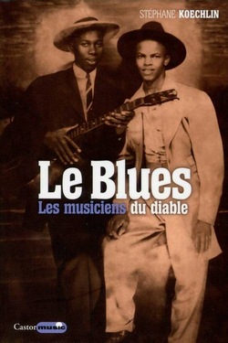 Le Blues, les Musiciens du Diable