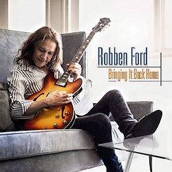 Robben Ford : Bringing It Back Home