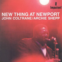 Coltrane / Shepp : New Thing At Newport