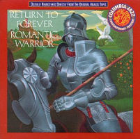 Return To Forever : Romantic Warrior