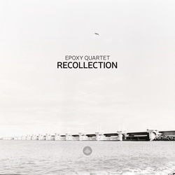 Epoxy Quartet : Recollection