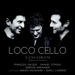 François Salque, Jérémie Arranger, Samuel Strouk : Tangorom