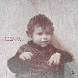 Pedro Velasco : Divagar Devagar