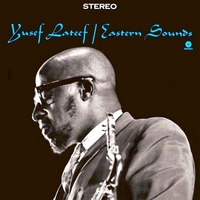 Yusef Lateef : Eastern Sounds (Moodsville, 1962) Yusef Lateef : Eastern Sounds (Moodsville, 1962)