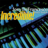 Joey Defrancesco & Jimmy Smith : Incredible!
