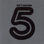 Soft Machine : 5
