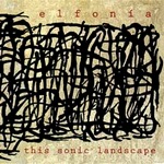 Elfonía : This Sonic Landscape