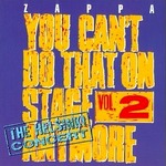 Frank Zappa : You Can't Do That on Stage Anymore, Vol. 2