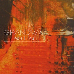 Grandval : Eau | Feu