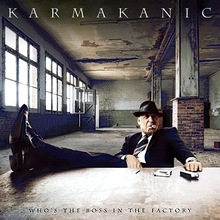 Karmakanic : Who’s The Boss In The Factory