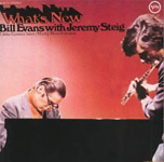 Bill Evans & Jeremy Steig : What's New