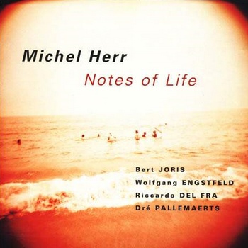 Michel Herr : Notes of Life