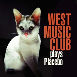 West Music Club Plays Placebo
