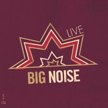 Big Noise : Live