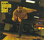 Maxime Blsin 5tet : Bowling Ball