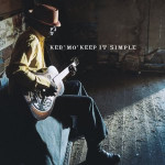 Keb' Mo' : Keep It Simple