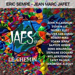 Eric Sempe - Jean-Marc Jafet / JAES Group : Le Chemin