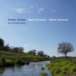 Tomer Cohen : Not the Same River