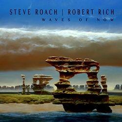 Steve Roach & Robert Rich : Waves of Now