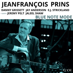 Jeanfrançois Prins : Blue Note Mode