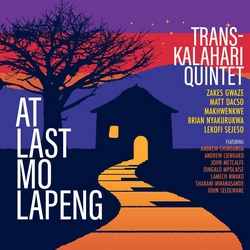 Trans-Kalahari Quintet : At Last Mo Lapeng
