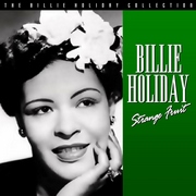 Billie Holiday : Strange Fruit