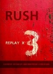 Replay X 3 [3 DVD/1 CD]