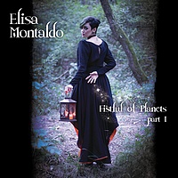 Elisa Montaldo : Fistful of Planets, Part I