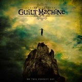 Guilt Machine : On This Perfect Day